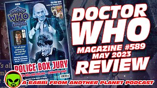 Doctor Who Magazine #589 - May 2023 Review