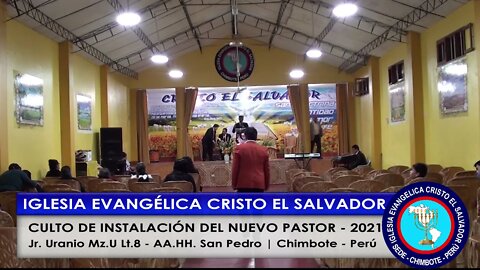 CULTO DE INSTALACIÓN DEL NUEVO PASTOR - 2021