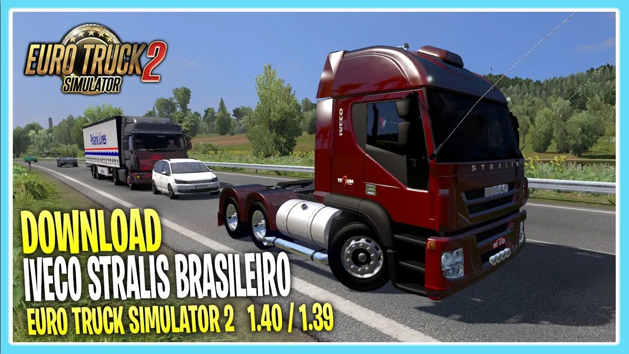 DOWNLOAD IVECO STRALIS BRASILEIRO EURO TRUCK SIMULATOR 2 VERSÃO 1.40 / 1.39