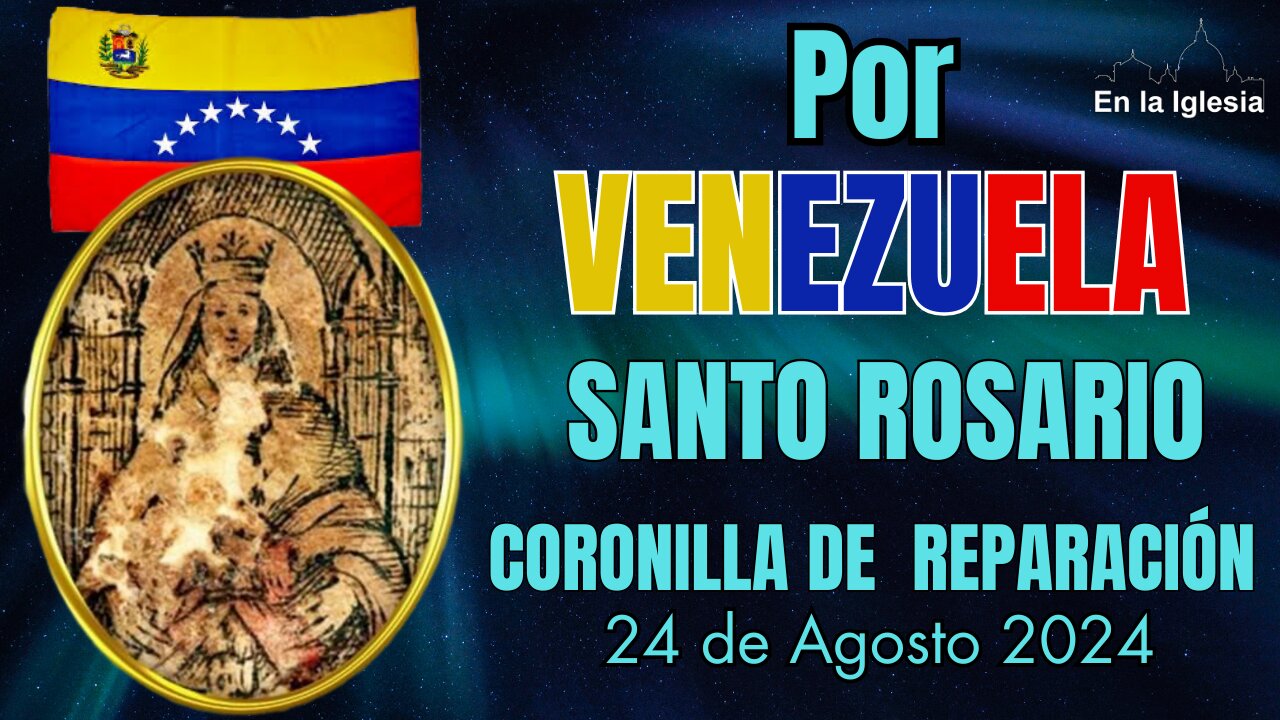 SANTO ROSARIO Y CORONILLA DE REPARACIÓN POR VENEZUELA