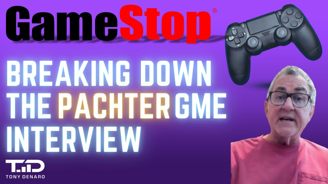 GME - Breaking Down the Michael Pachter Interview Sept 2024 Gamestop