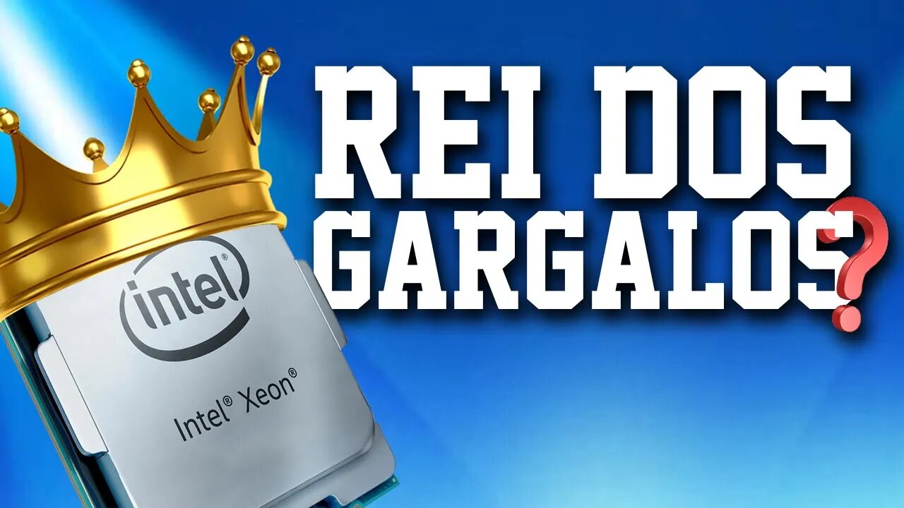 KIT XEON - O REI DOS GARGALOS?