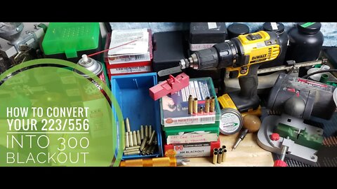 How To Convert Your 223 / 556 Brass Into 300 Blackout - And Which Headstamps You Can Use