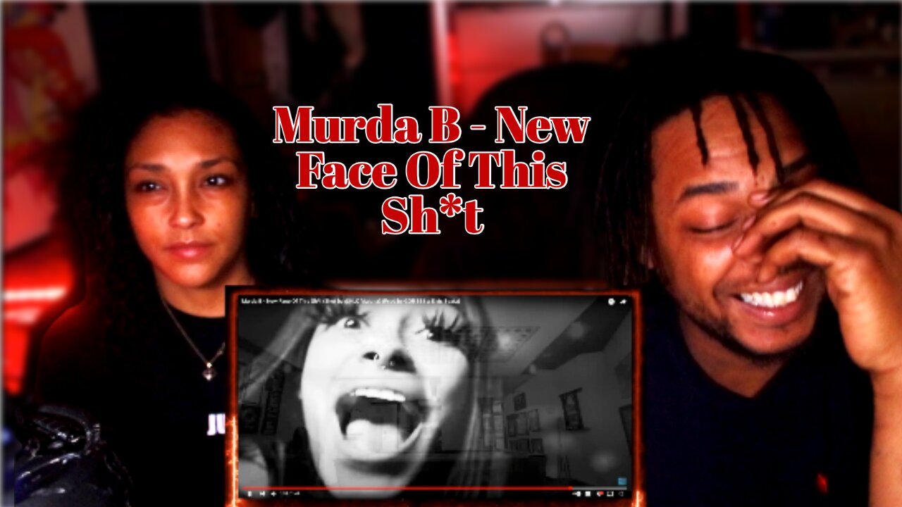 murda b - new face of this shit (couples reaction)