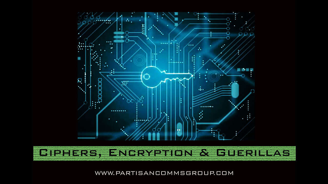 E20: Ciphers, Encryption & Guerillas