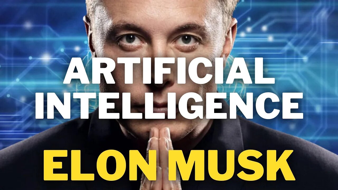 Artificial Intelligence | Elon Musk