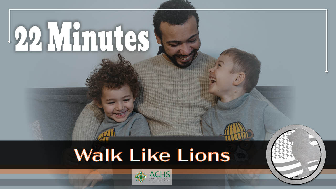 "22 Minutes" Walk Like Lions Christian Daily Devotion with Chappy Sep 14, 2021