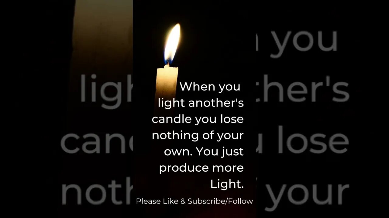 When You Light Another's Candle