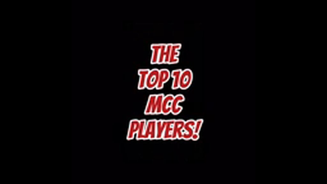 TOP 10 MCC PLAYERS