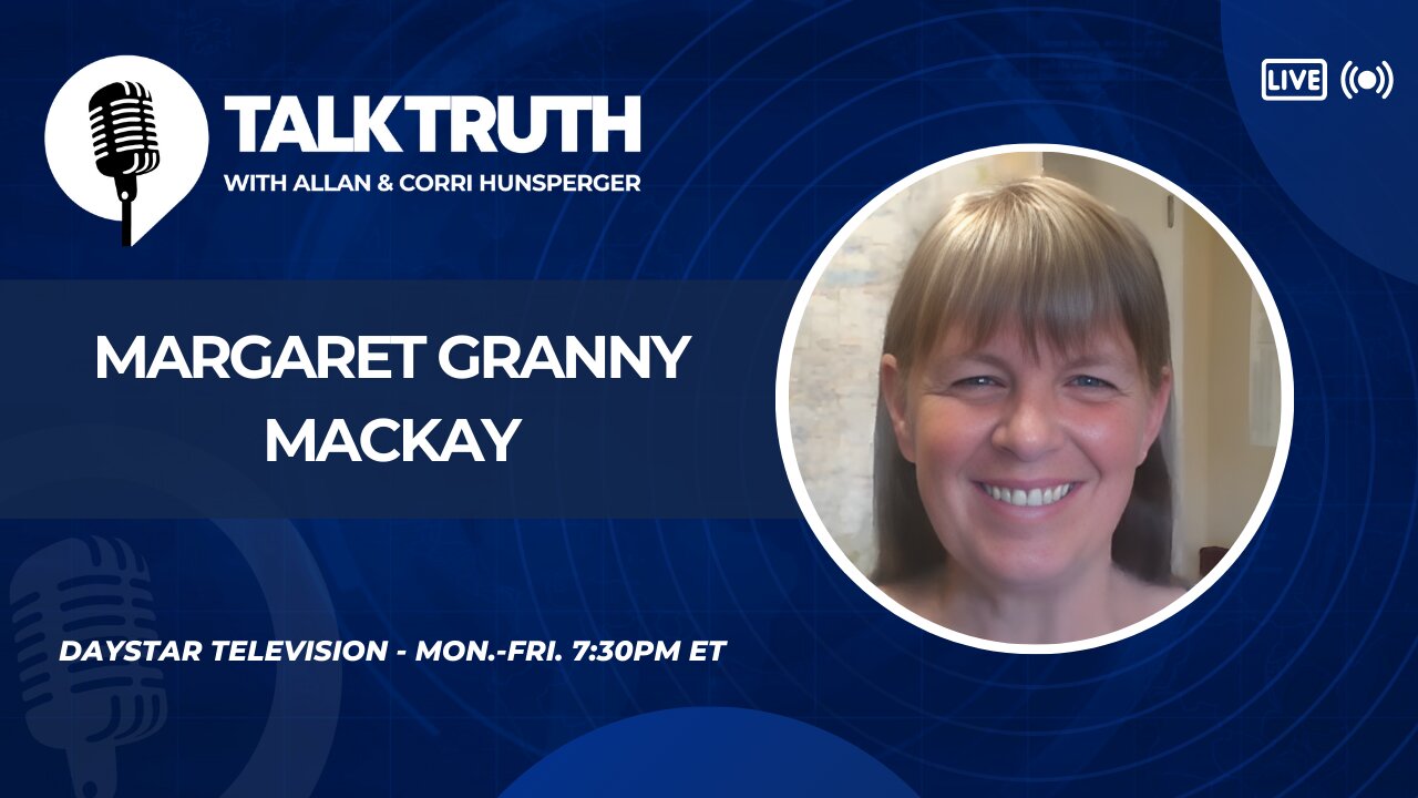 Talk Truth 08.12.24 - Margaret Granny MacKay