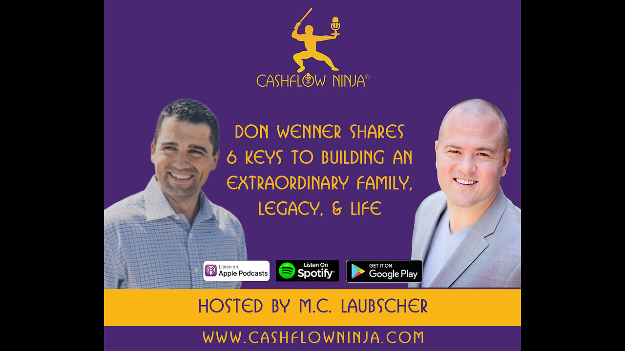 Don Wenner Shares 6 Keys to Building an Extraordinary Family, Legacy, & Life