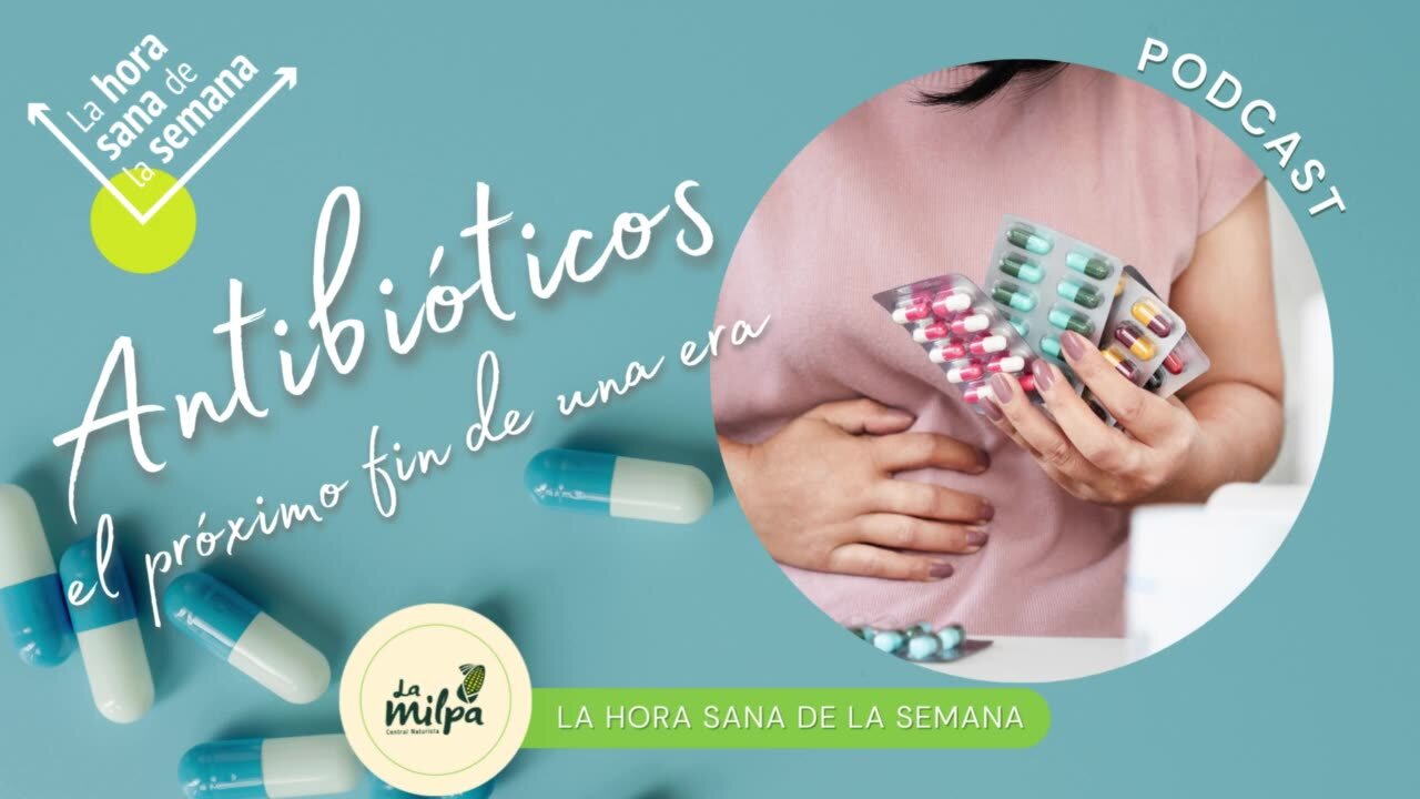 Antibióticos: Próximo fin de una era