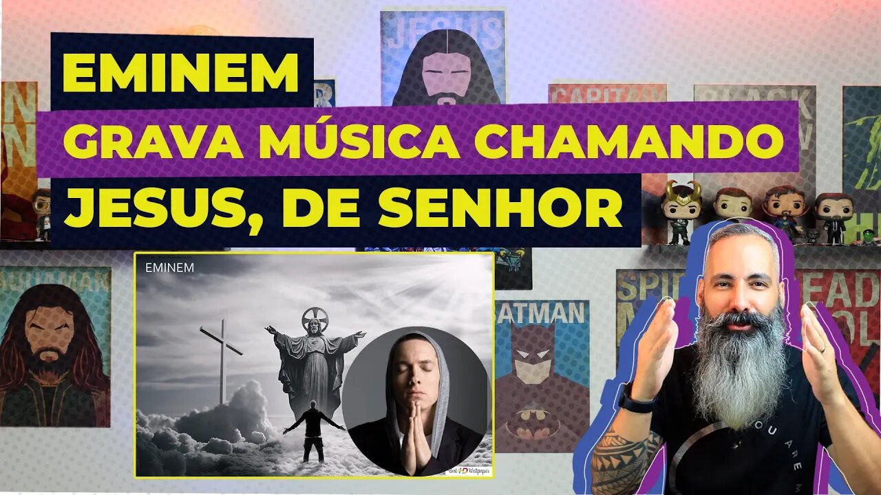 EMINEM grava música chamando JESUS DE SENHOR