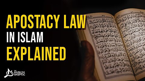 Apostasy Law in Islam Explained UNAPOLOGETIC ANSWER