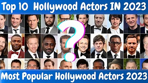 Top 10 Actors 2023 Most Popular hollywood,