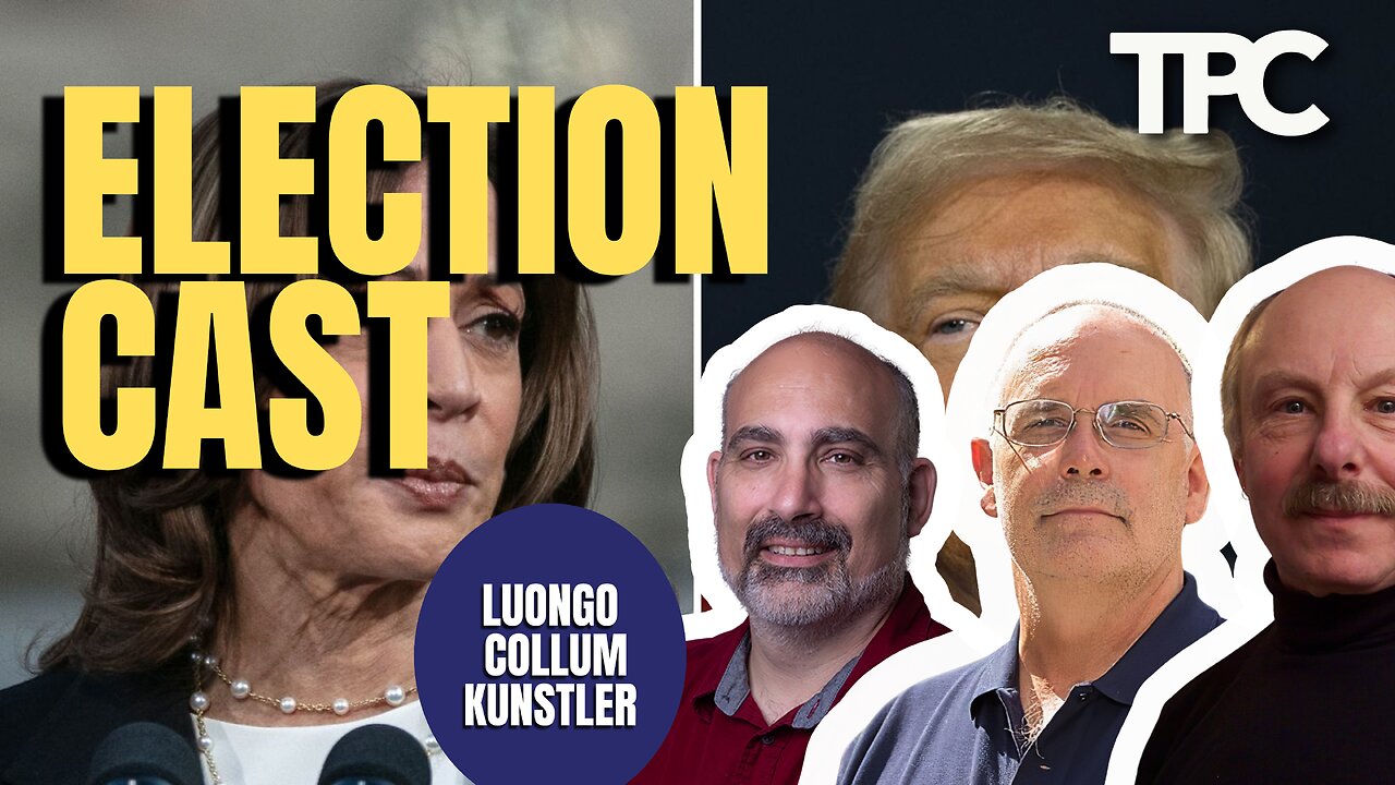 ElectionCast | James Kunstler, Dave Collum, Tom Luongo (TPC #1,600)