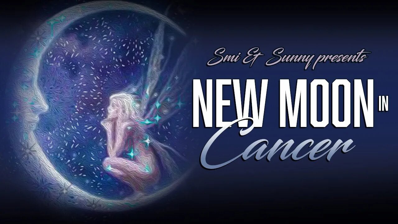 Cancer New Moon | Feeling Your Emotions - June 28, 2022 | Astrological Forecast by Sunny