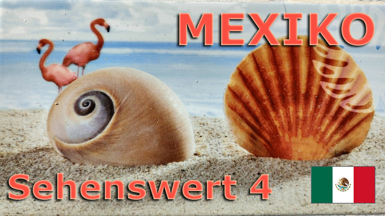 (336) Mexiko Sehenswert 4 | AUSWANDERN nach Mexiko