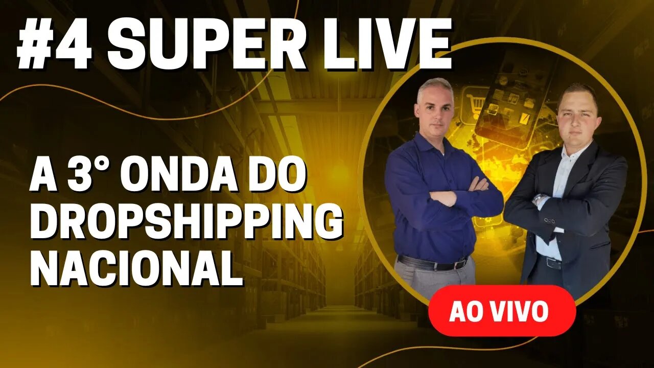 #4 SEMANA DO DROP NACIONAL - A 3° ONDA DO DROPSHIPPING NACIONAL