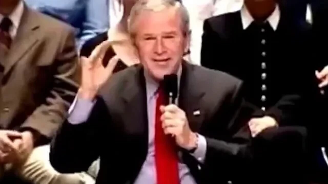 George W. Bush: In My Line Of Work You Need To 'Catapult The Propaganda'.