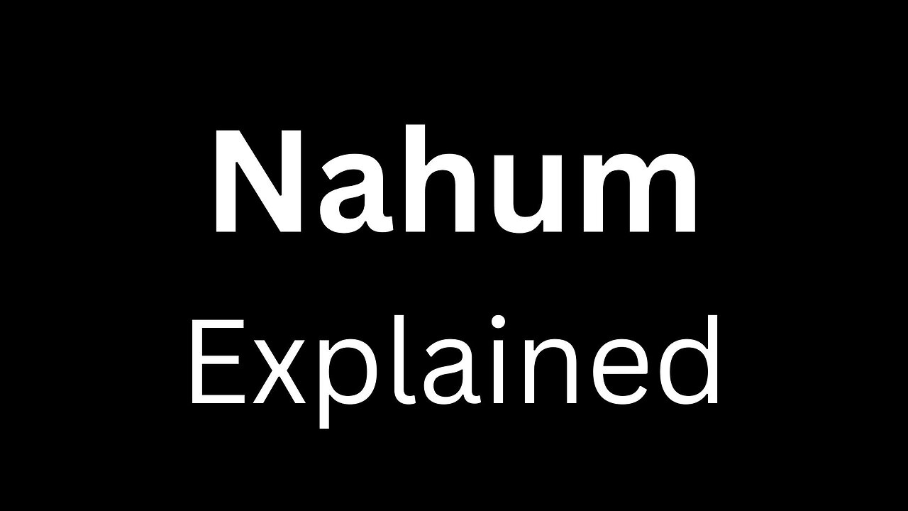 An Overview of the Book of Nahum