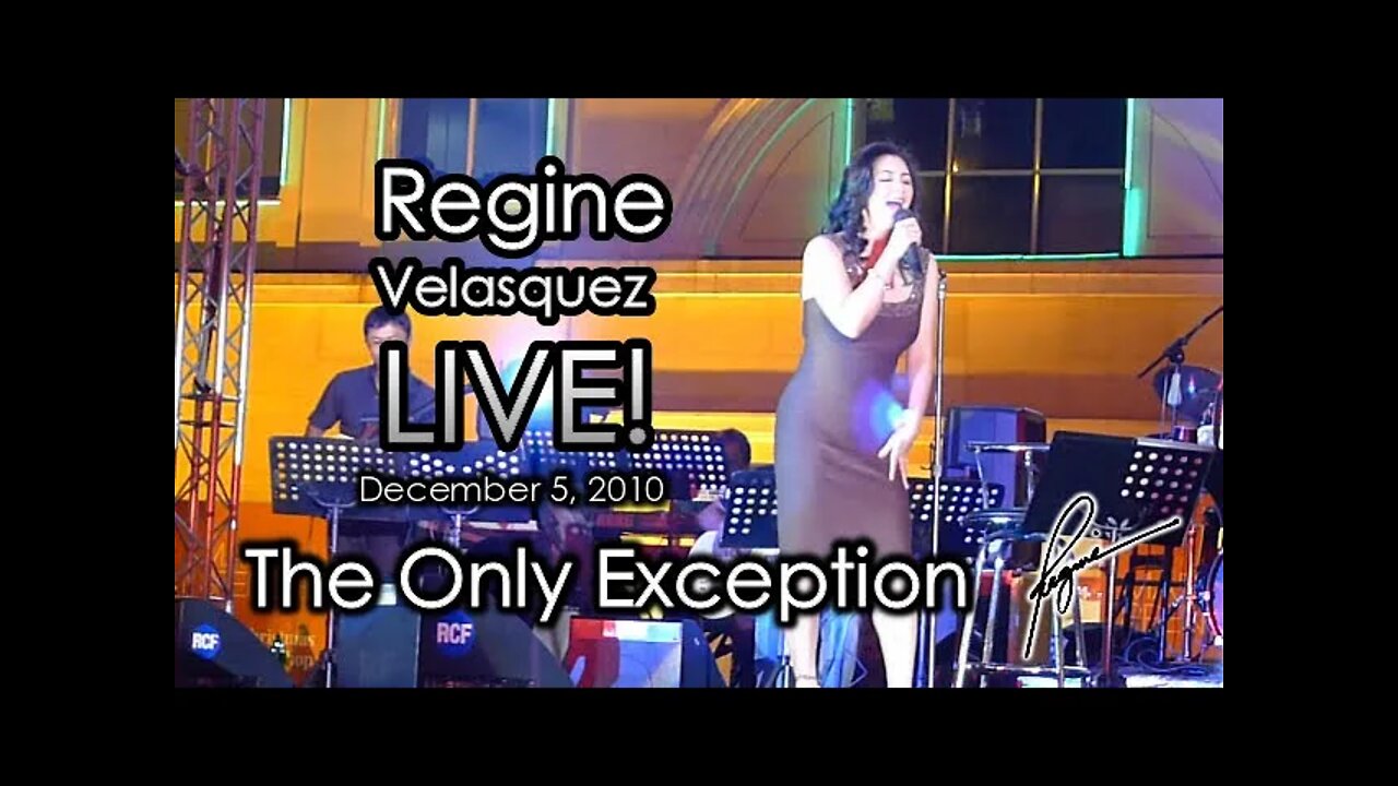 THE ONLY EXCEPTION - Regine Velasquez LIVE at Eastwood (December 5, 2010)