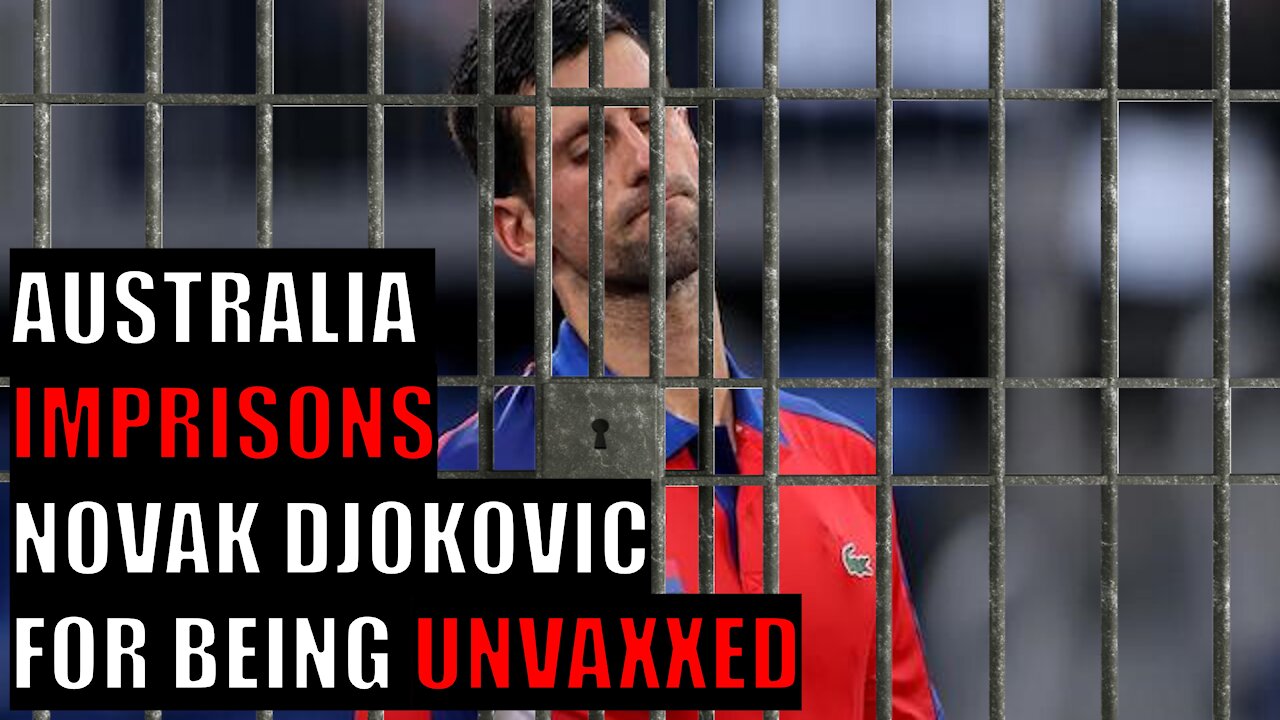 Novak Djokovic DETAINED in Australia for Being UNVACCINATED