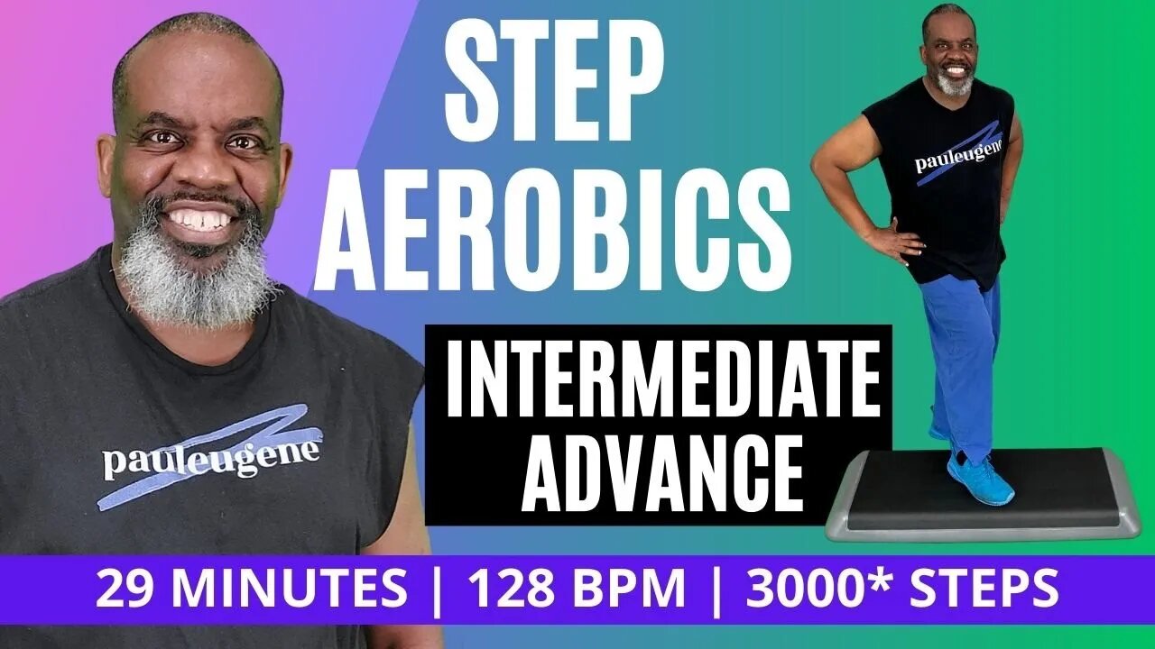 Elevate Your Fitness: Intermediate Advance Step Aerobics at BPM 128 | 29 Min Workout