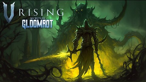 V Rising: Secrets of Gloomrot | Finishing Act II