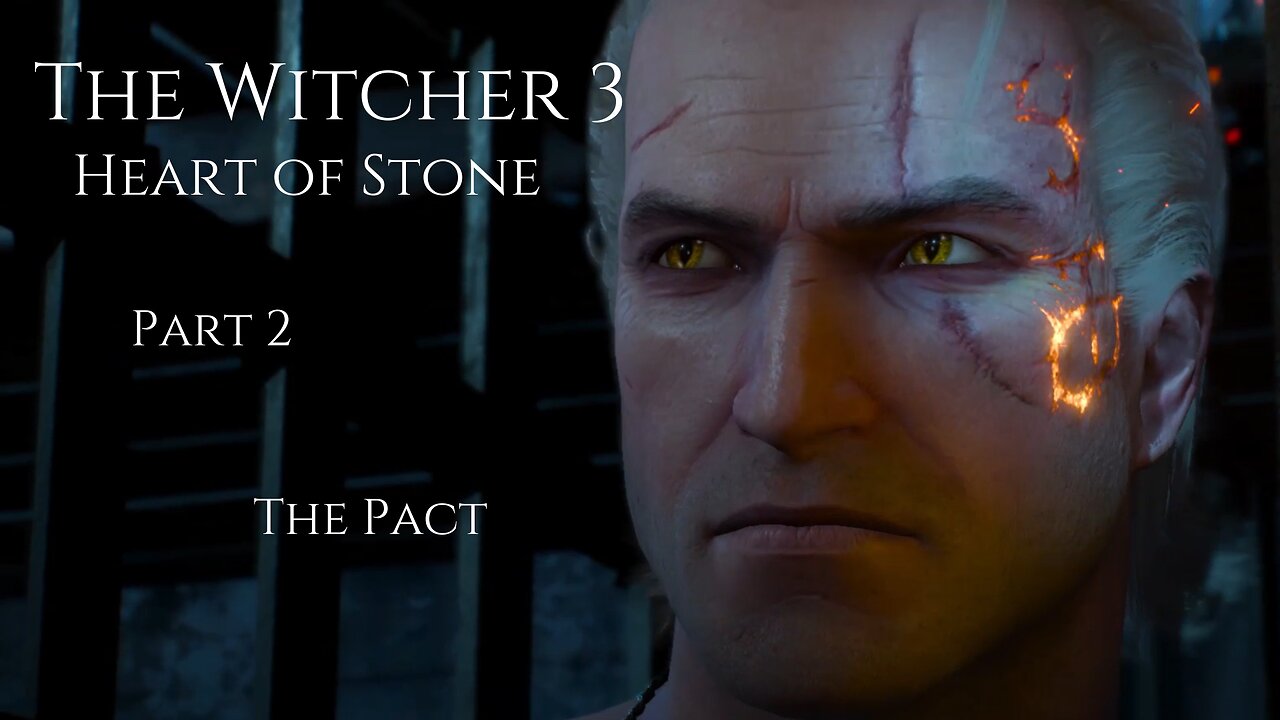 The Witcher 3 Heart of Stone Part 2 - The Pact