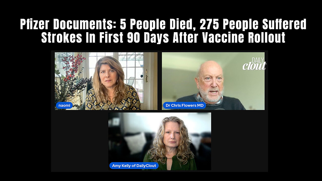 Pfizer Documents: 5 People Died, 275 People Suffered Strokes In First 90 Days After Vaccine Rollout