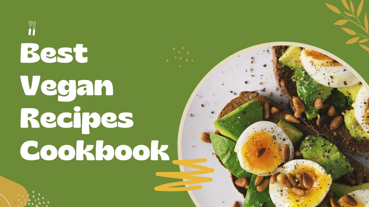 The Best Vegan Recipes Cookbook