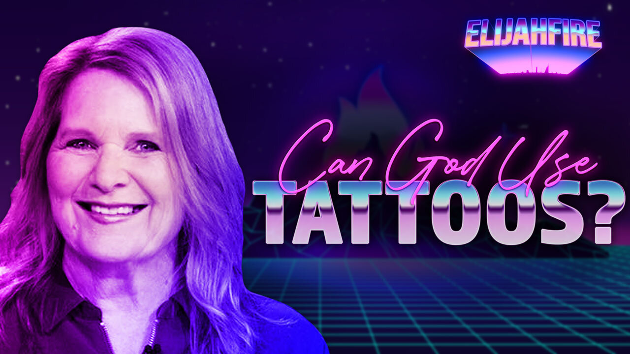 “CAN GOD USE TATTOOS?” ElijahFire: Ep. 221 – CINDY MCGILL