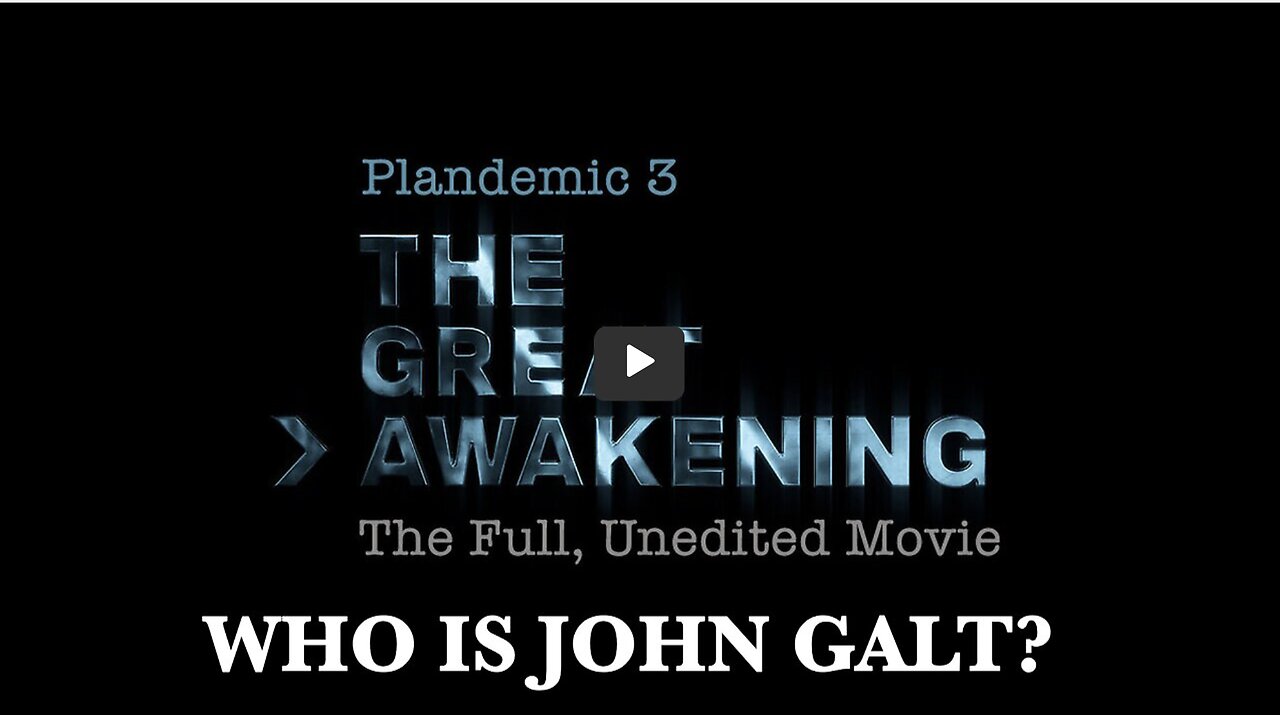 Plandemic 3: The Great Awakening (Full, Unedited Movie) THX John Galt