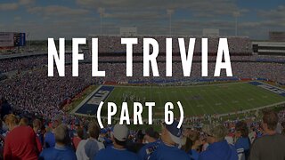 NFL Trivia - Part 6