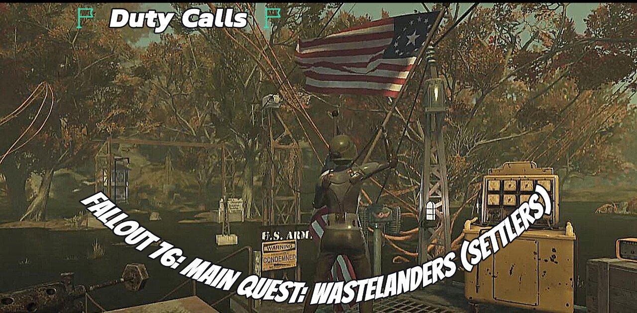 Duty Calls: Fallout 76: Main Quest: Wastelanders (Settlers)