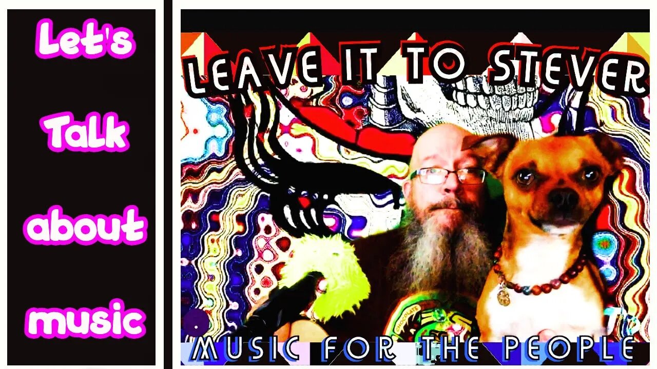 Leave it to Stever -lets talk about music