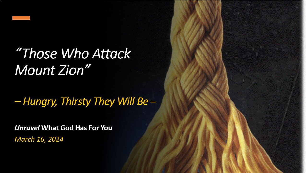 Those Who Attack Mount Zion (Mar 16, 2023)