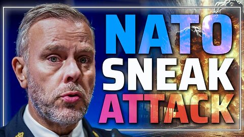 🚨 EMERGENCY ALERT 🚨 NATO Announces Plan to Sneak Attack Russia to Erupt Straight into Official Nuclear War!