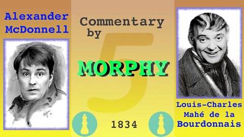 1834 World Chess Championship [Match 1, Game 5] commentary by Paul Morphy