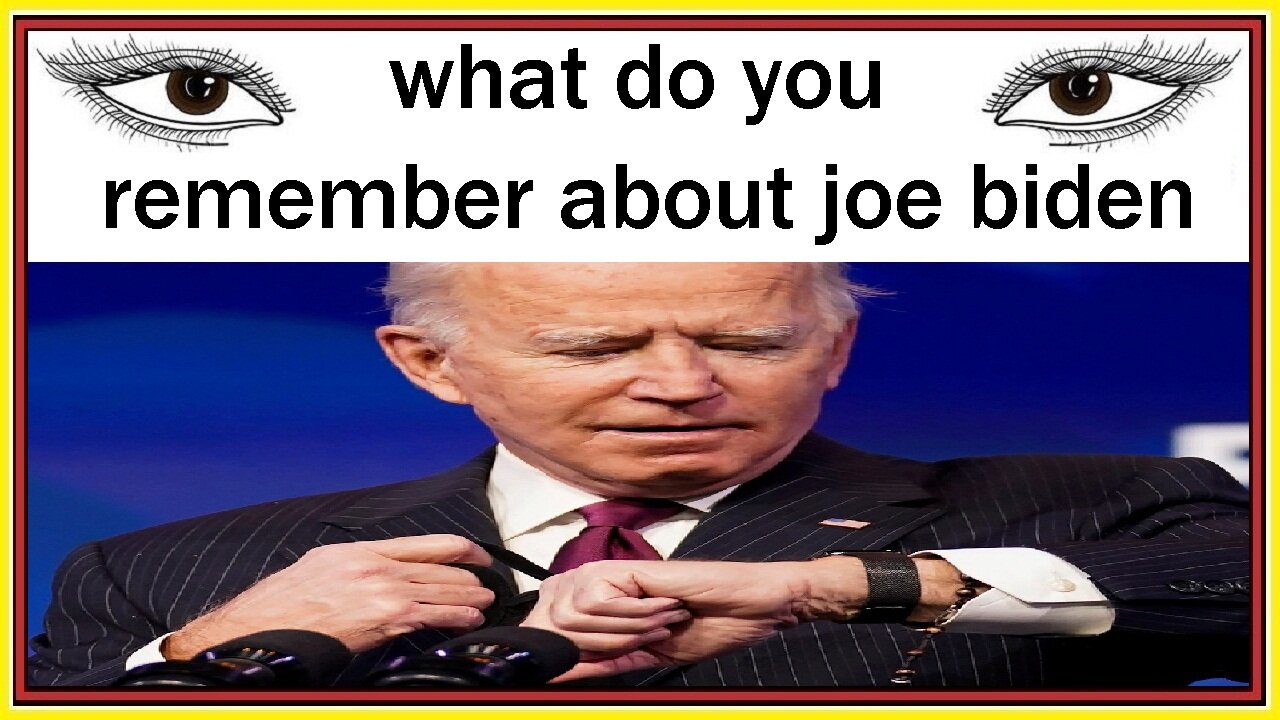 what do you remember about joe biden