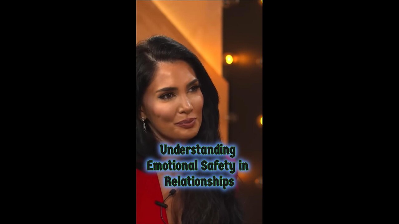 Understanding Emotional Safety in Relationships