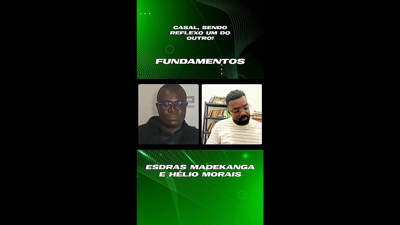 Fundamentos (Casal sendo o reflexo um do outro) - Esdras Madekanga e Hélio Morais