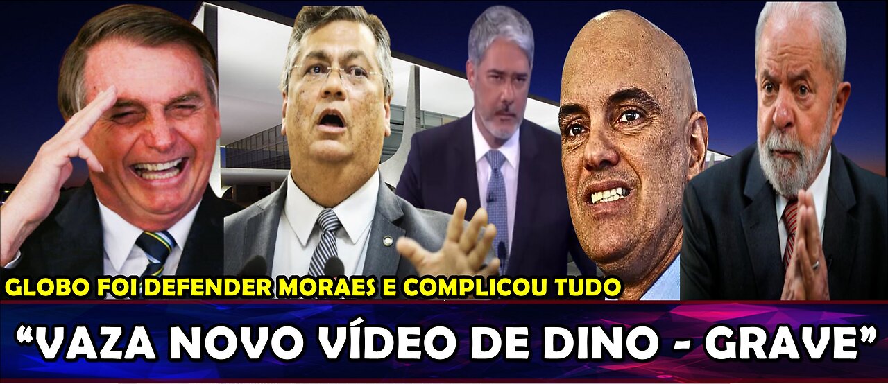 URGENTE MAIS UM VÍDEO GRAVÍSSIMO DE DINO É VAZADO! “GLOBO FOI DEFENDER MORAES E COMPLICOU MINISTRO”