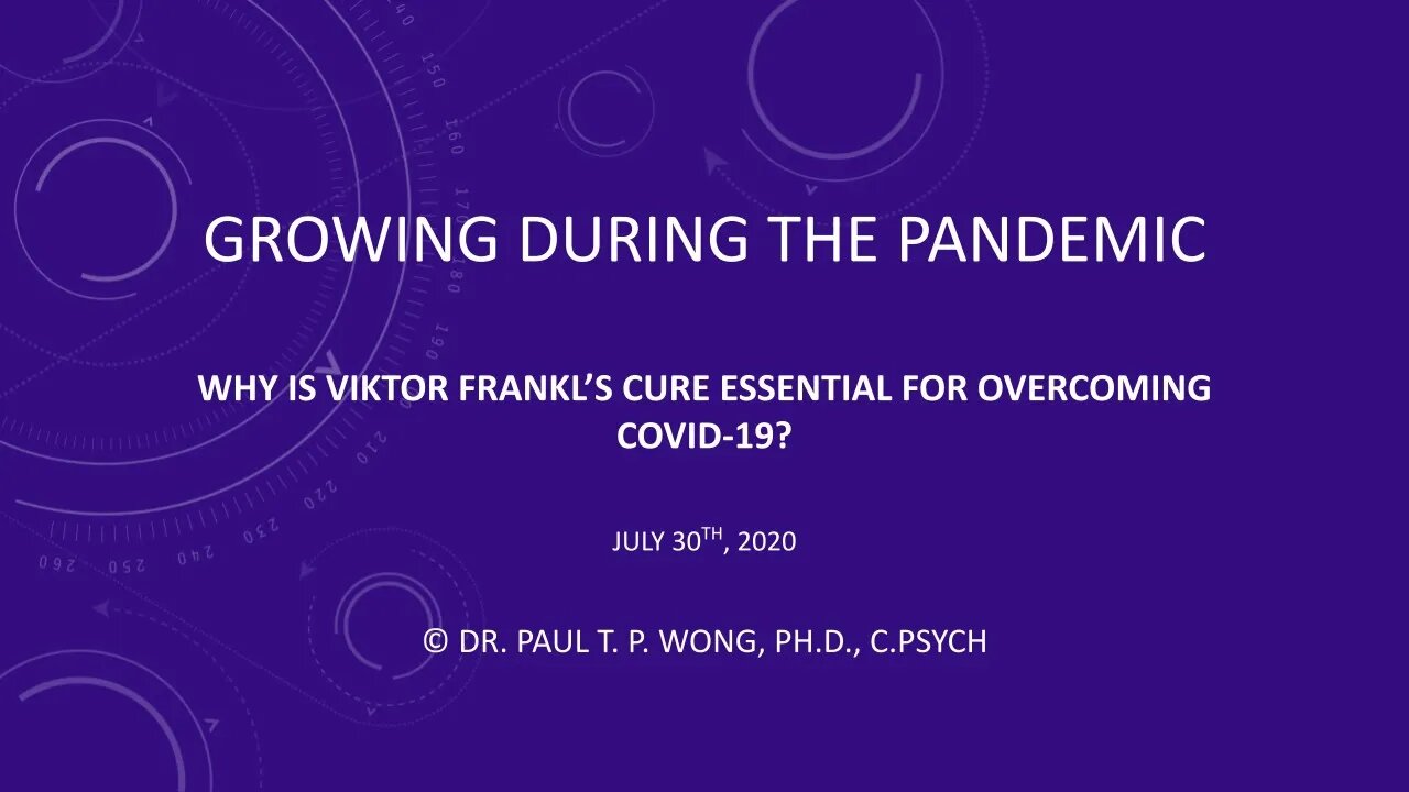 Webinar B: Growing during the Pandemic | Dr. Paul T. P. Wong