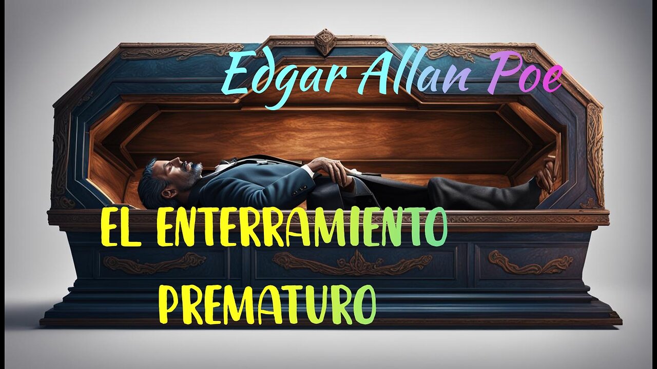 "Enterramiento prematuro" de Edgar Allan Poe. Relato gótico de horror.