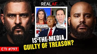 How The Mainstream Media Is Using Trump As The Scapegoat For Their Treasonous Behavior - Ep 797 CTI