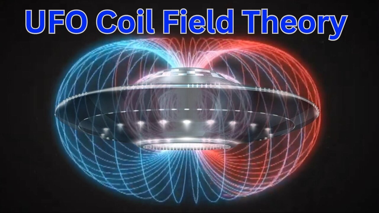 UFO Coil Field Theory