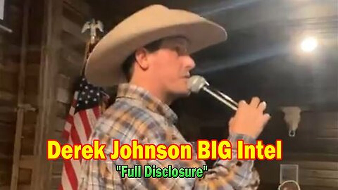 Derek Johnson BIG Intel Oct 17- 'Full Disclosure'