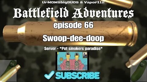 Battlefield Adventures episode 66 Swoop-dee-doop